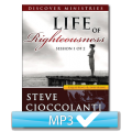 Life Of Righteousness Series (2 MP3s)